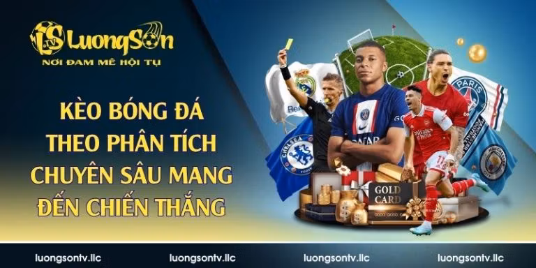 kèo bóng đá theo phân tích chuyên sâu